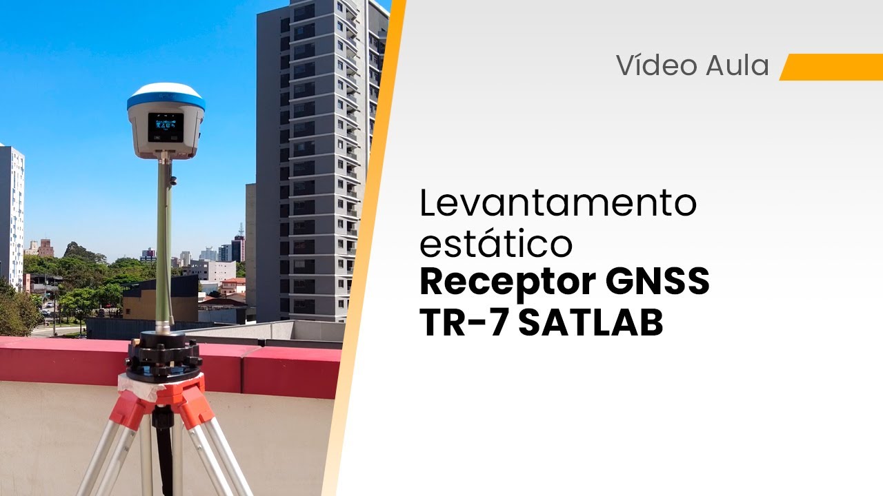 Levantamento Estático - Receptor GNSS TR7 SATLAB
