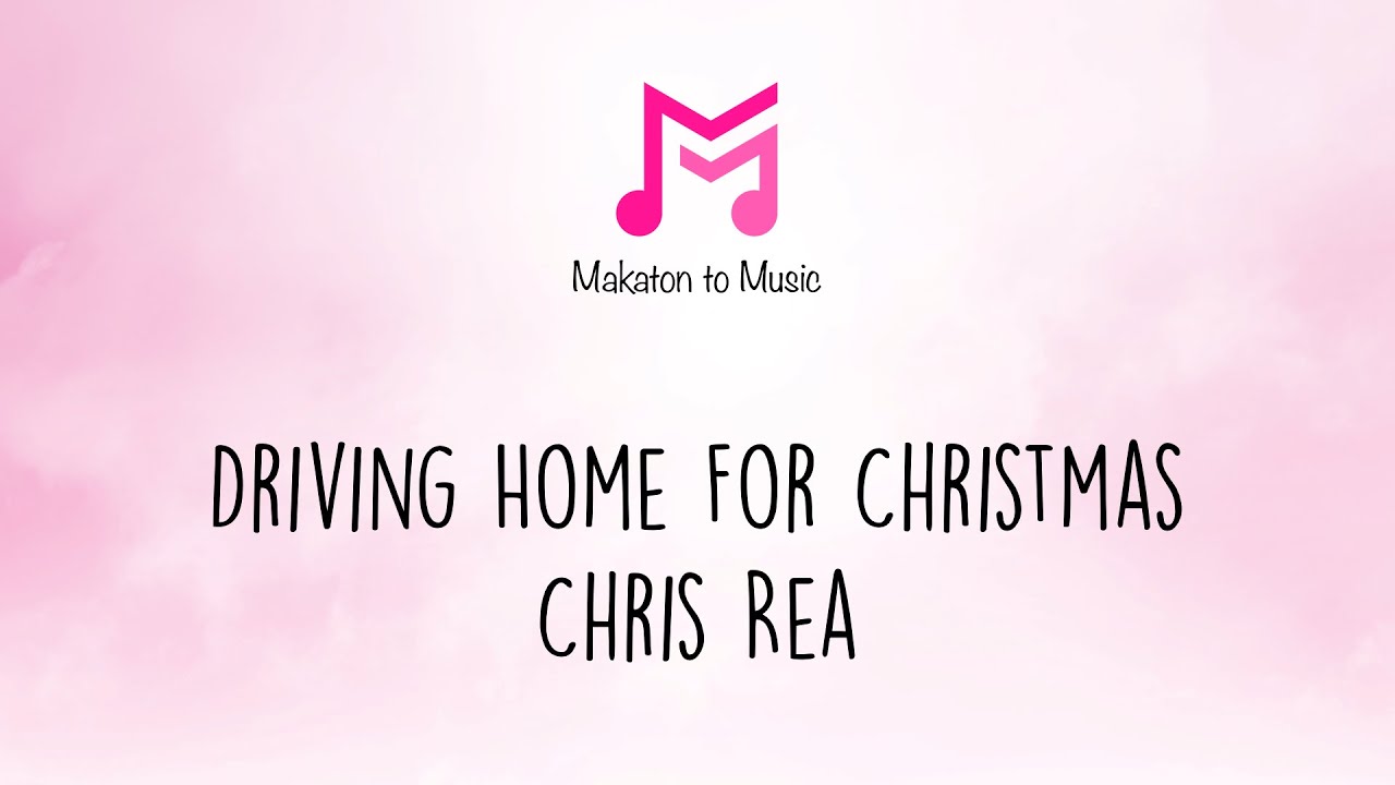 Driving Home For Christmas | Chris Rea | Makaton To Music