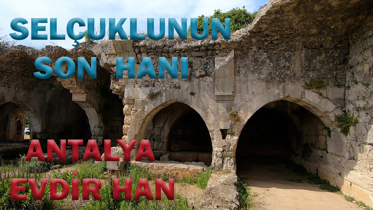 HAN MI? ÇARŞI MI? KARAKOL MU? | MUHTEŞEM SELÇUKLU ESERİ | ANTALYA EVDİR HAN