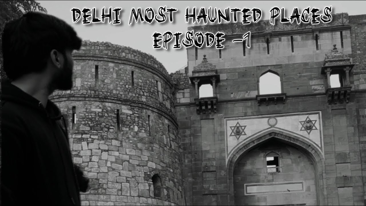 Delhi most haunted places | Episode -1 | Talaqi Darwaza
