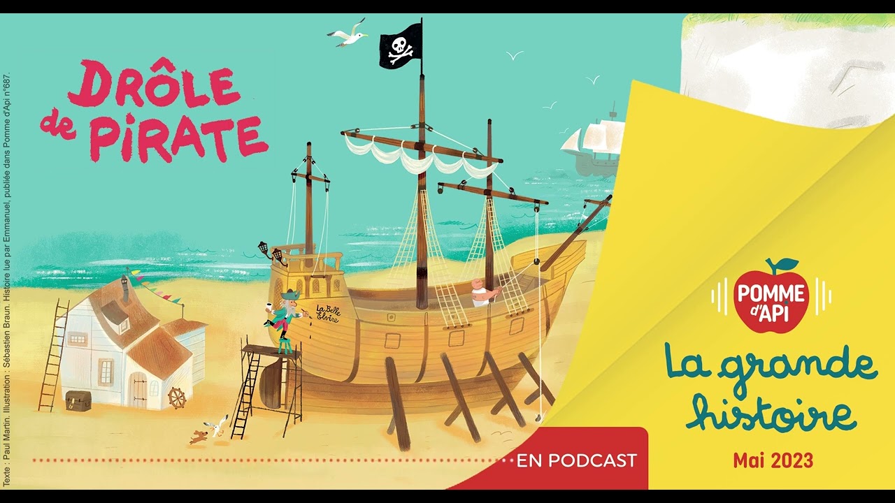 Histoire lue de Pomme d'Api : Drôle de pirate