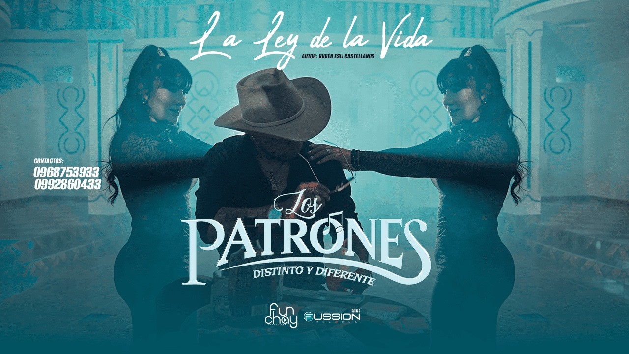 La Ley de la Vida - LOS PATRONES (Distinto y Diferente) Video Oficial
