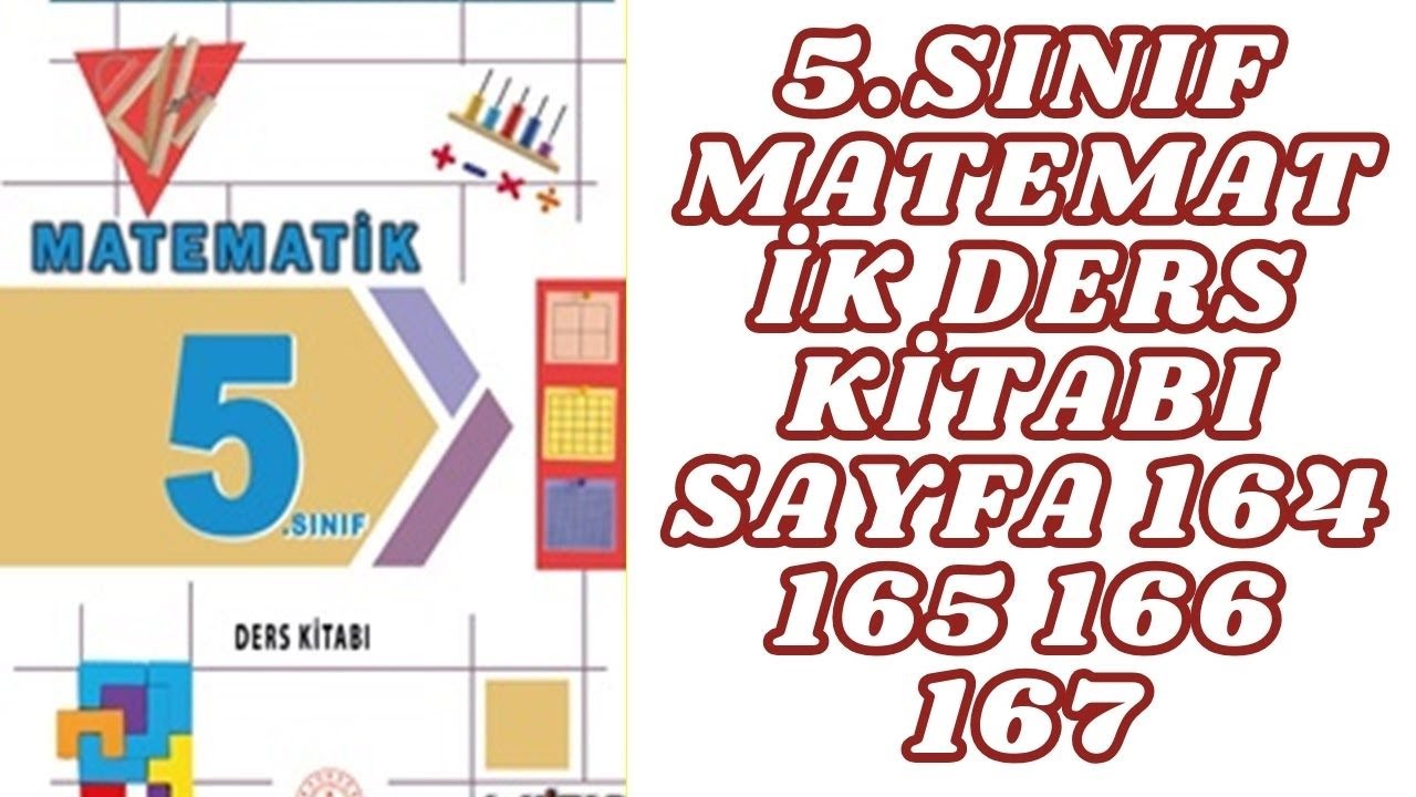 5.SINIF MATEMATİK DERS KİTABI SAYFA 164 165 166 167