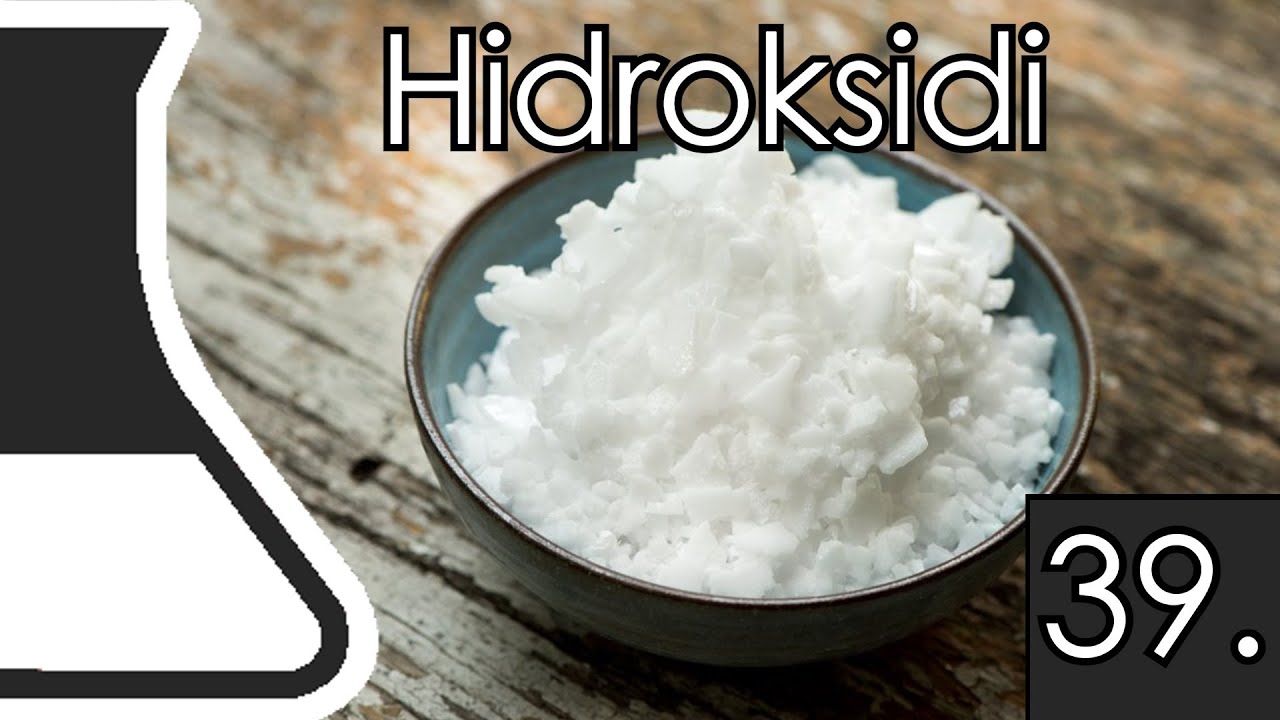 Hidroksidi | Lekcija 39.