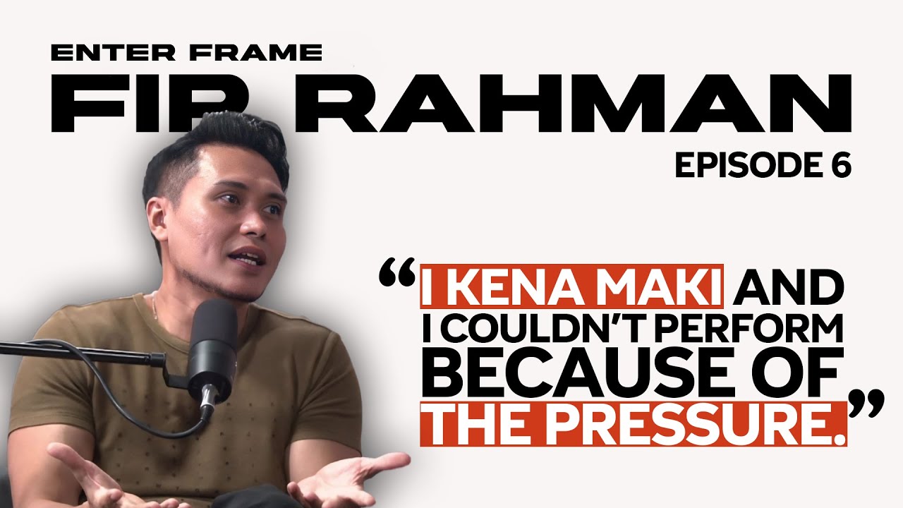 Unlearned & Unstoppable with Fir Rahman | Enter Frame Ep 6