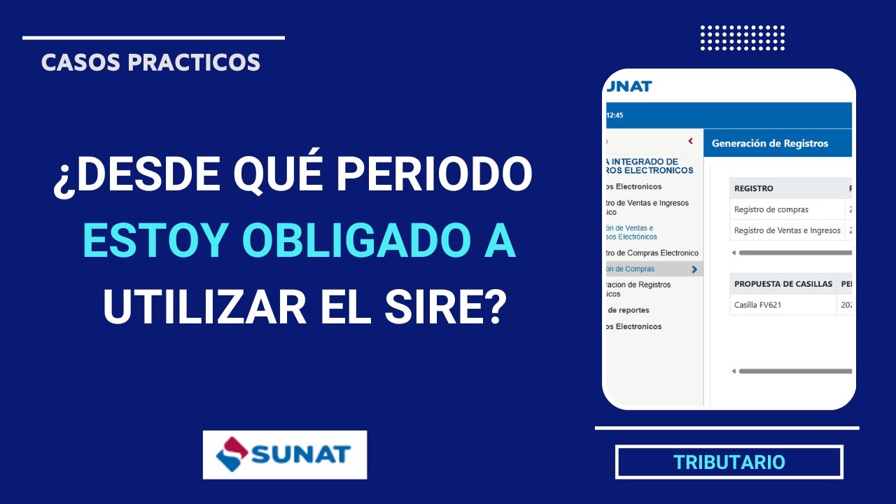 SIRE SUNAT | ¿Desde cuando estoy obligado a utilizar el SIRE para presentar el RVIE y el RCE?