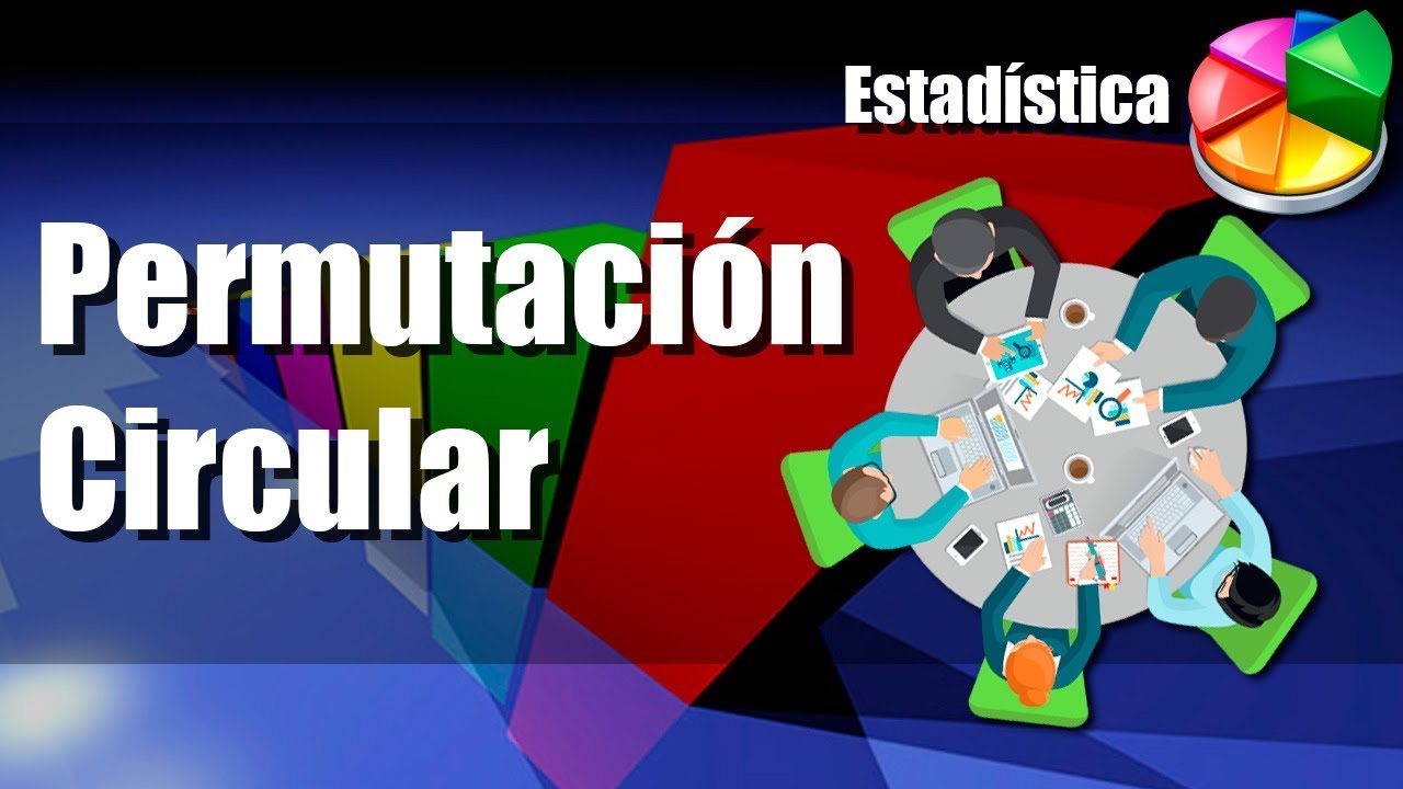 Permutación Circular - Ejercicios Resueltos