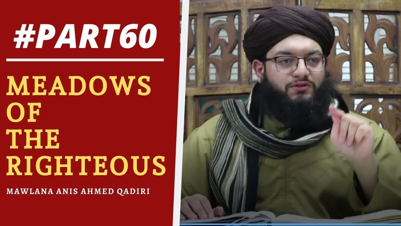 Part 60 of Imam Al Nawawi's Riyad As-Saliheen | Mujahada | Hadith 95 - 97 | Mawlana Anis