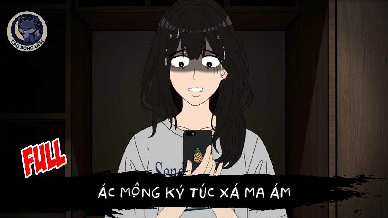 [ Full ] Ác Mộng Ký Túc Xá Ma Ám - Cáo Bóng Đêm