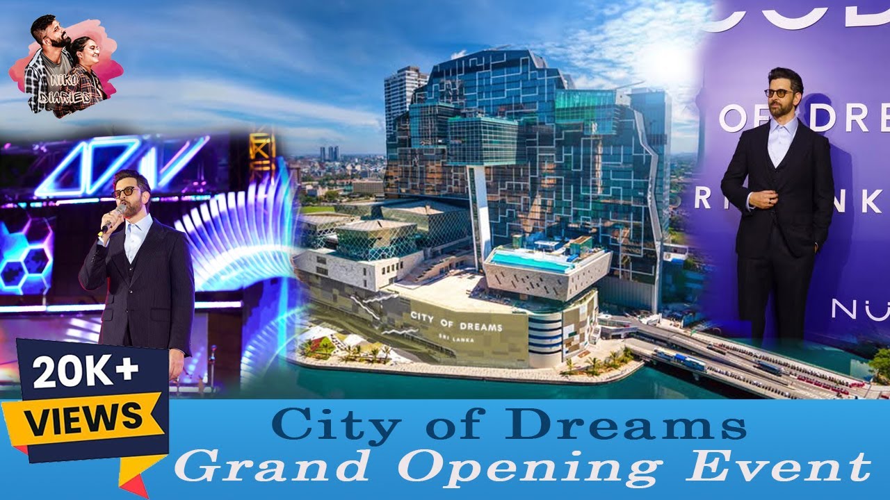 GRAND OPENING: City of Dreams Sri Lanka  🇱🇰 Hrithik Roshan | BnS | Yohani | Umara & Umariya  💃🕺🔥