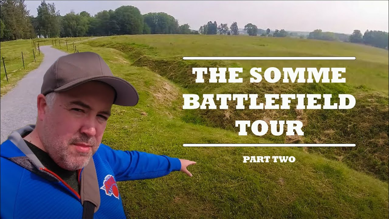 Somme Battlefield Tour - Part 2 - First World War Documentary - WW1