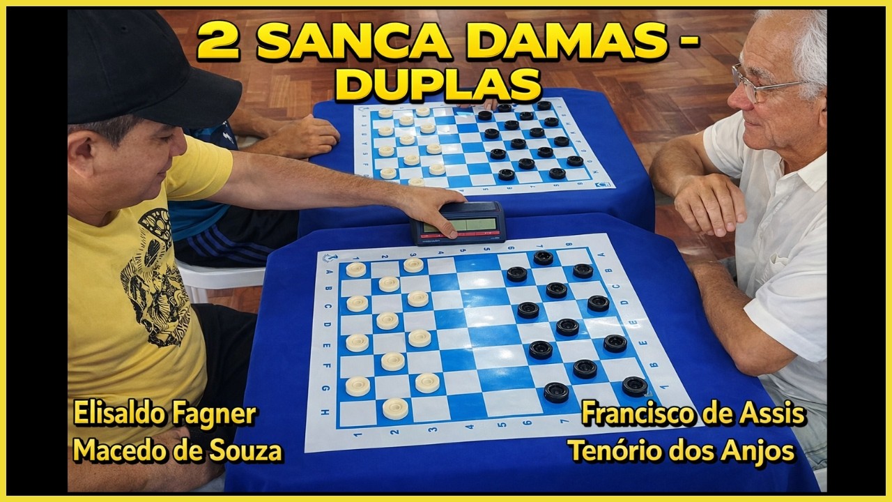 2º Sanca Damas, Final: Duas Damas e uma Peça vs. Dama e Peça.  Fagner vs. Tenório dos Anjos