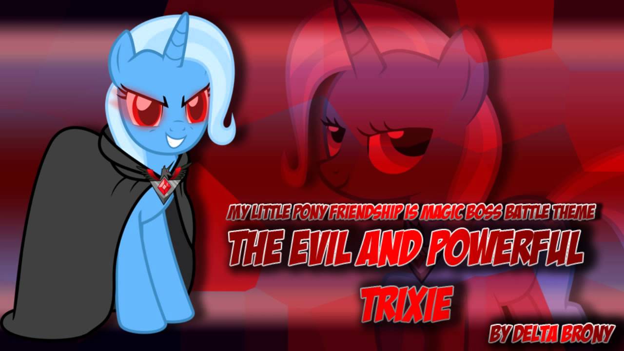 [MLP FiM] The Evil and Powerful Trixie Boss Battle Theme