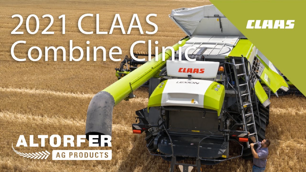 2021 CLAAS Combine Clinic - Altorfer Ag Products