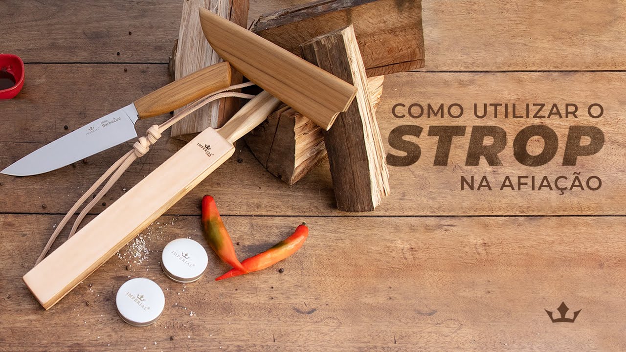 COMO UTILIZAR O STROP NA AFIAÇÃO | IMPERIAL CUTELARIA