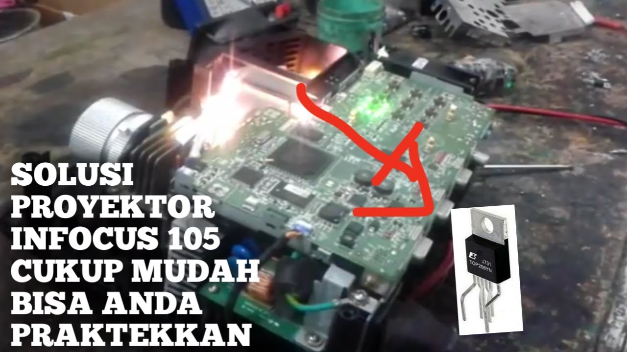 CARA PERBAIKI PROYEKTOR INFOCUS 105