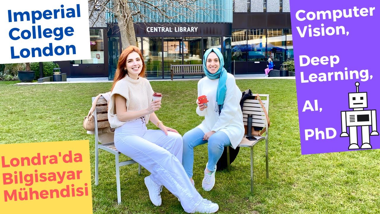Imperial College London'da Yapay Zeka,PhD 🤖 Bilgisayar Mühendisi Tavsiyeleri 👩🏻‍💻 Computer Vision 👽