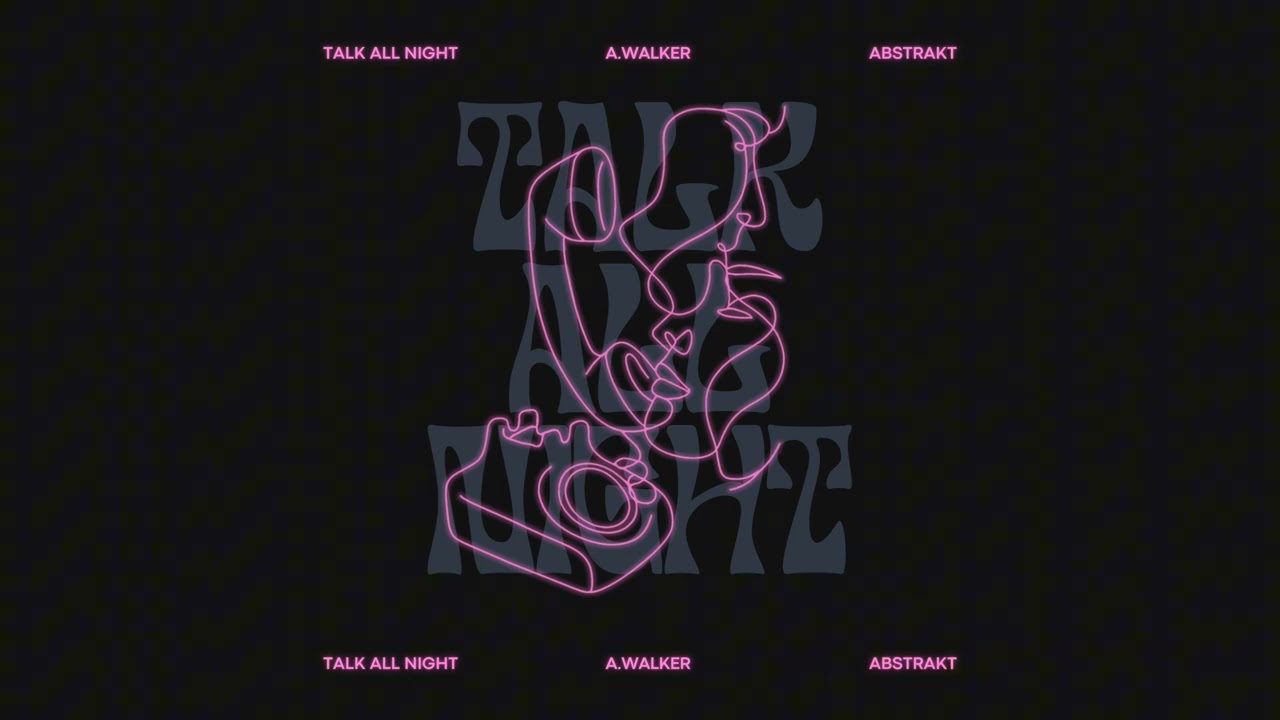 Talk All Night (Official audio)