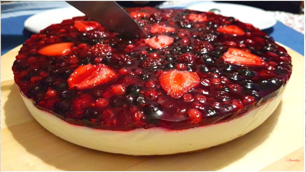 TARTA DE QUESO Con Frutos Rojos - CHEESECAKE Sin Horno 2019