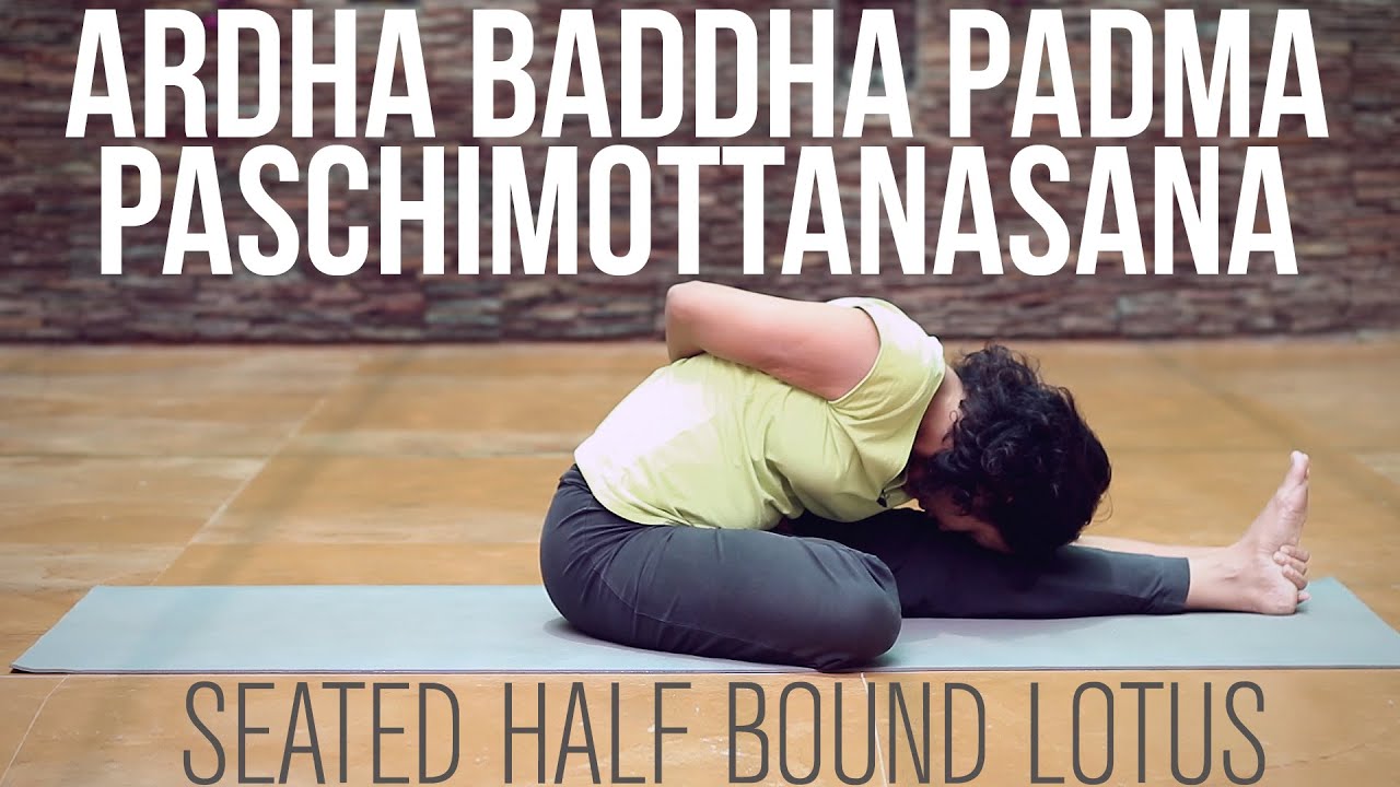 How to do Ardha Baddha Padma Paschimottanasana (Seated Half Bound Lotus)