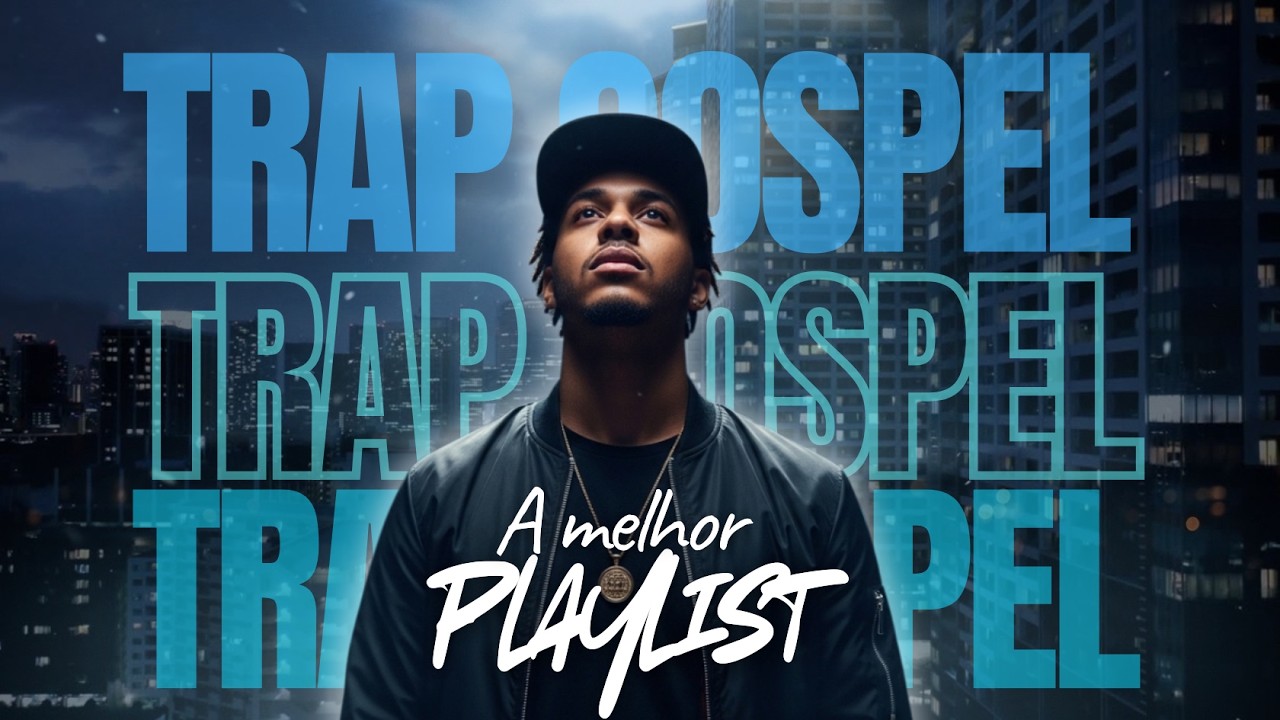 Trap Gospel 2026 🔥 Playlist Motivação com Deus | Louvor Trap Cristão
