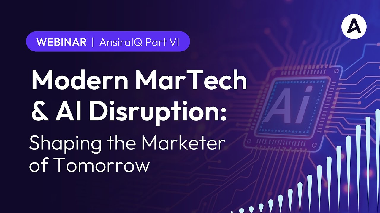 Modern MarTech & AI Disruption: Shaping the Marketer of Tomorrow
