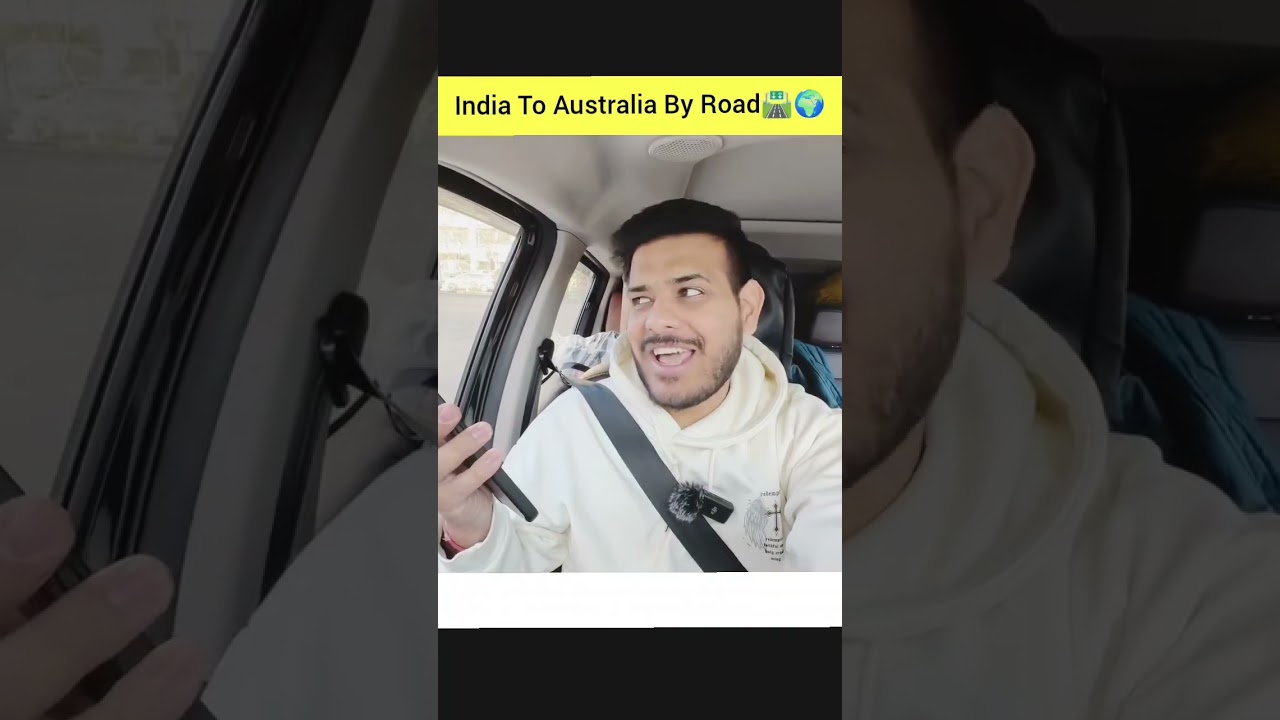 India To Australia Road travel Trip 