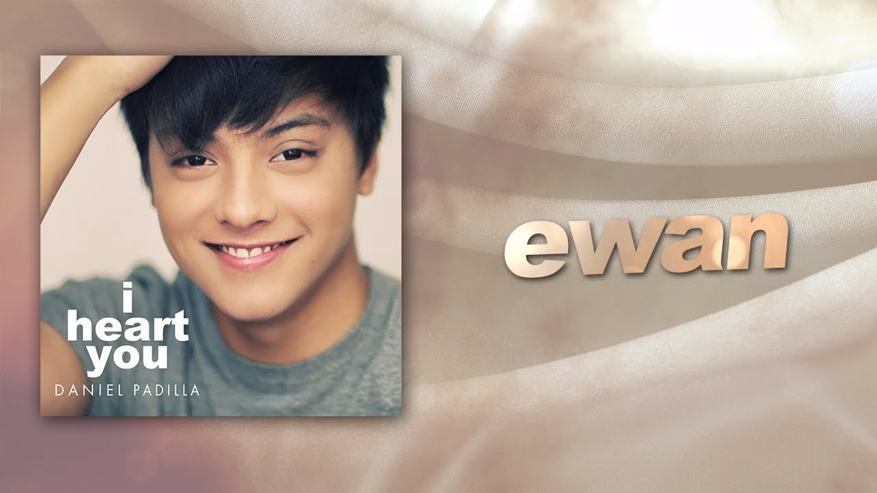 Daniel Padilla - Ewan (Audio)