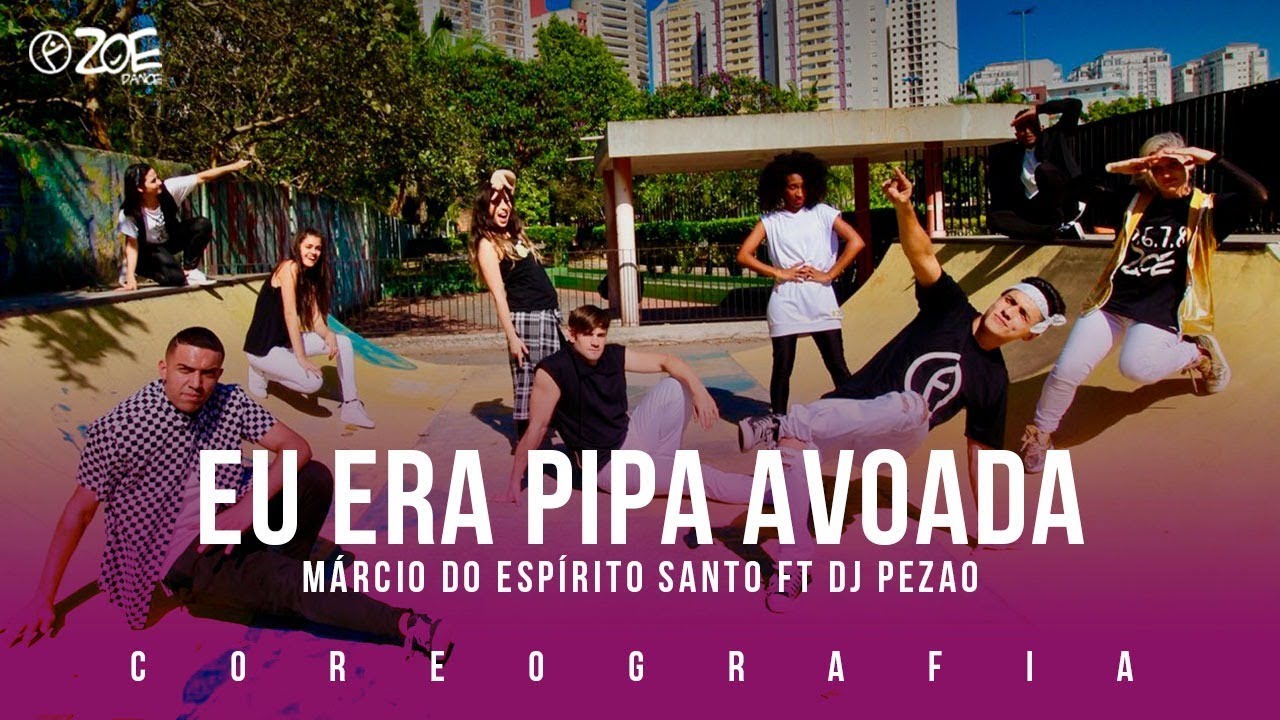 Pipa Avoada - Mc Márcio do Espírito Santo I Zoe Dance (Coreografia Oficial)