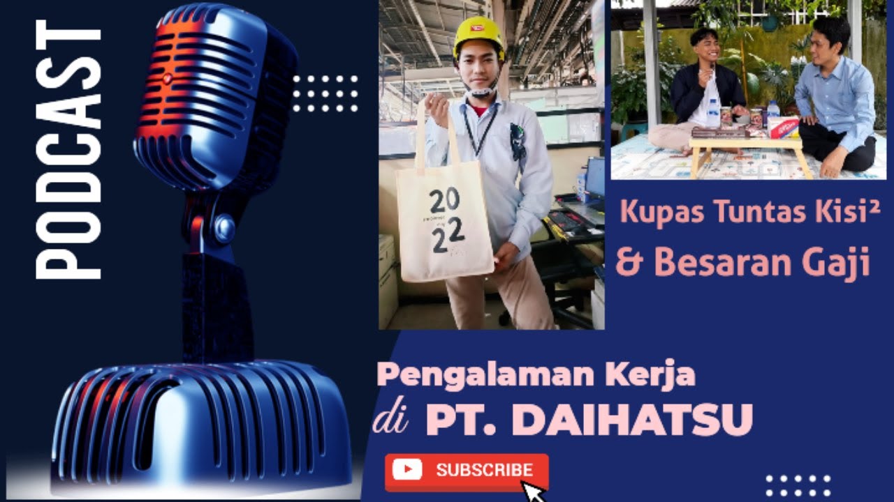 PENGALAMAN KERJA 2 TAHUN DI PT. DAIHATSU (Cek Kisi-Kisi Tes Dan Besaran Gaji nya)