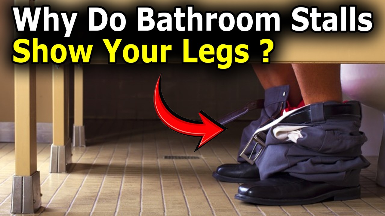 Why Do Bathroom Stalls Show Your Feet?