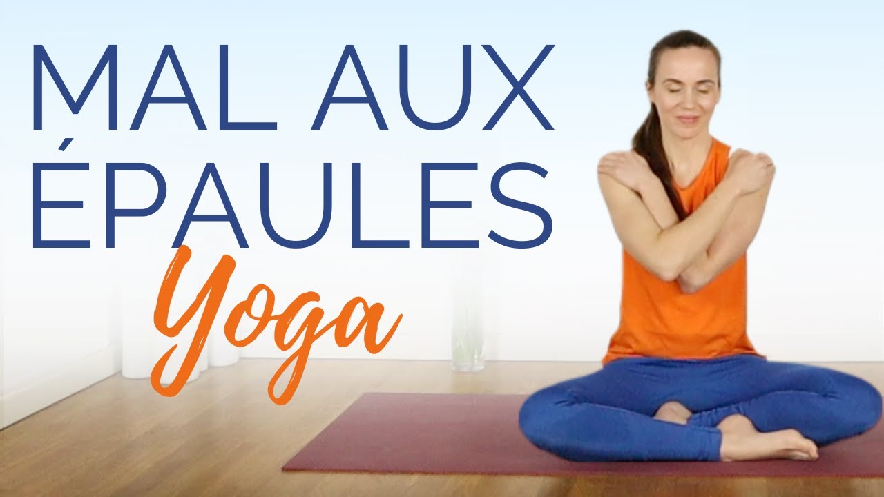 Étirements et exercices pour la bursite et douleur à l'épaule - Yoga pour les épaules