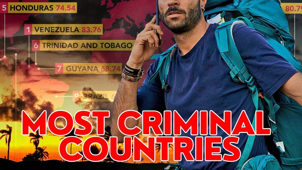 Top 10 Criminal Countries in the world | Smart Travel