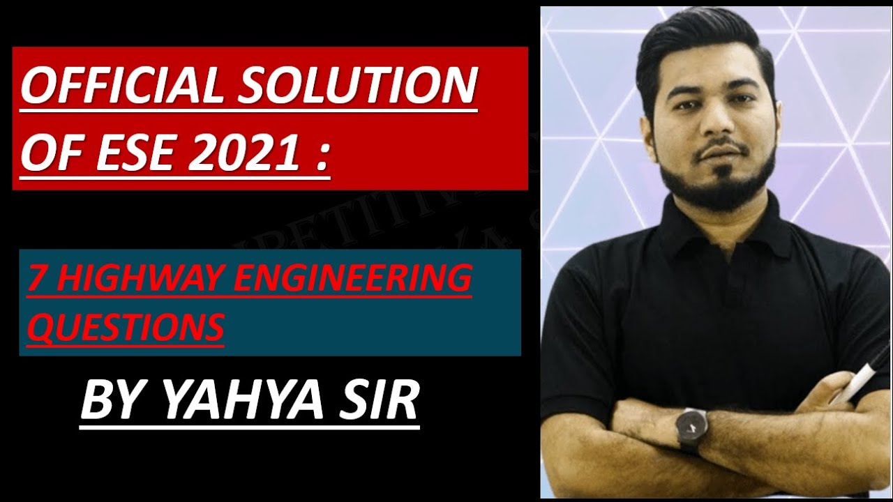 ESE 2021 OFFICIAL SOLUTION OF HIGHWAY ENGG.| ESE 2021 PRE SOLUTION |#ESE2021SOLUTION |#ESEHIGHWAY