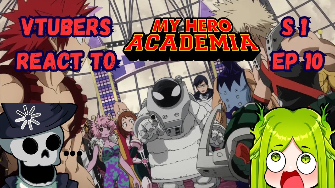 Vtubers React to My Hero Academia Season 1 Episode 10