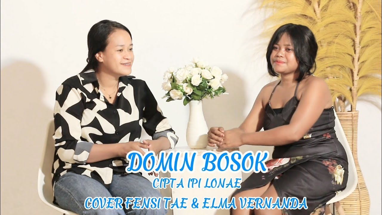 Domin Bosok - Cover Fensi Tae & Elma Vernanda(lagu timor viral)