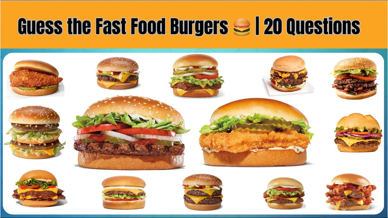 Guess the Fast Food Burgers 🍔