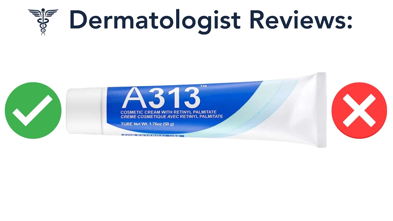 A313 Cream Review from Dermatologist (Is It Really Tretinoin?!)