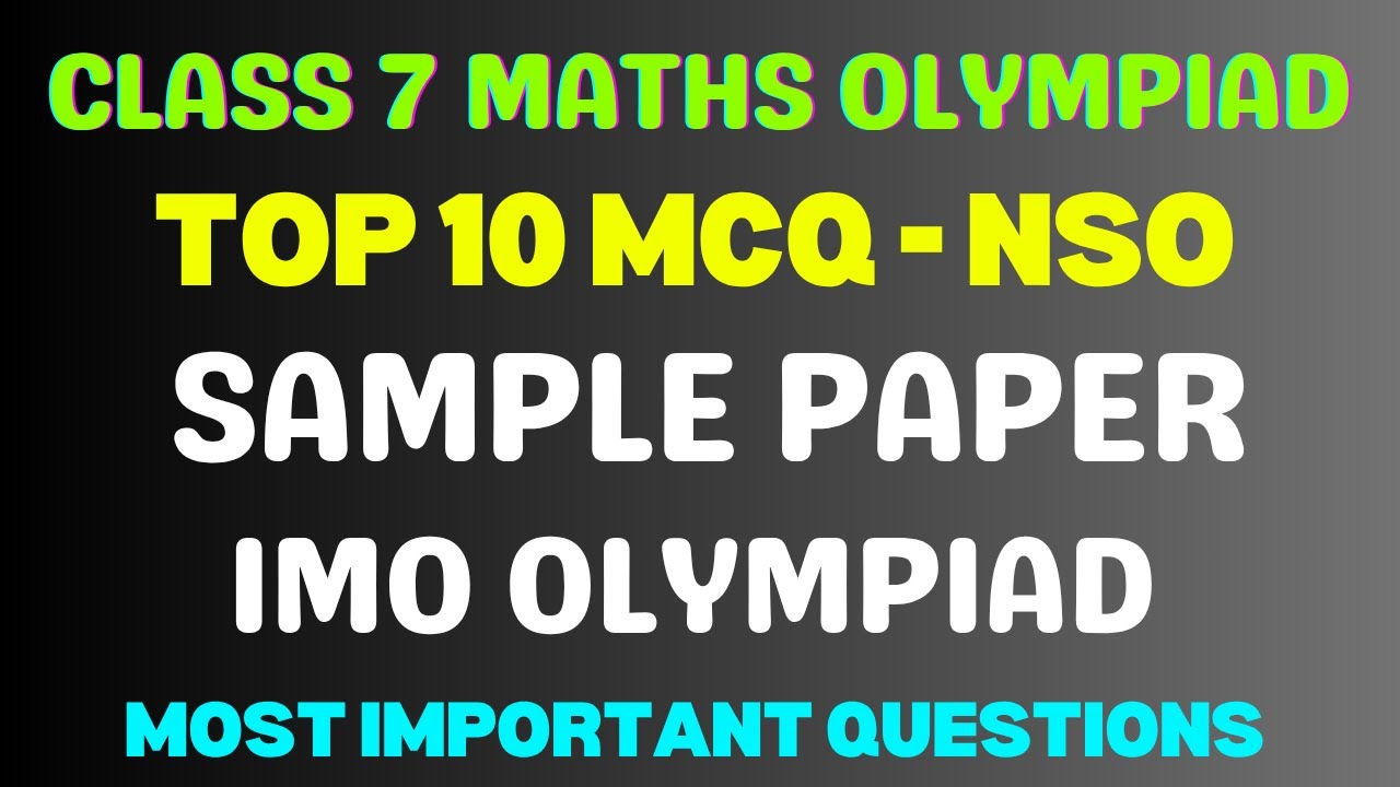 Best Olympiad Questions || Class 7th Maths || Sample Paper // Class 7 Olympiad Questions