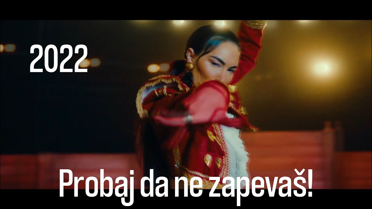 Probaj Da Ne Zapevaš! | 2022 (Hitovi Balkana)