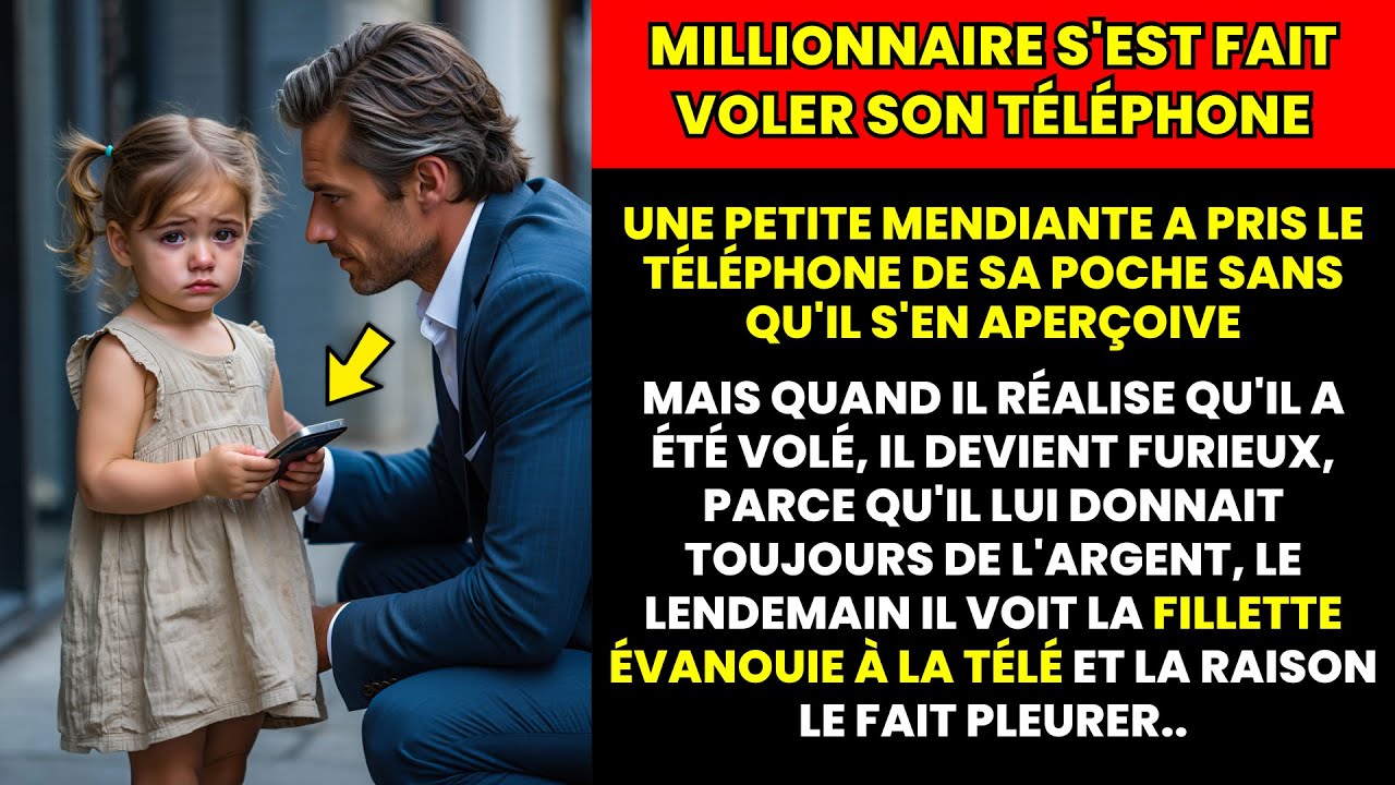 PETITE MENDIANTE vole le TÉLÉPHONE du MILLIONNAIRE, le LENDEMAIN elle APPARAÎT ÉVANOUIE à la TÉLÉ...