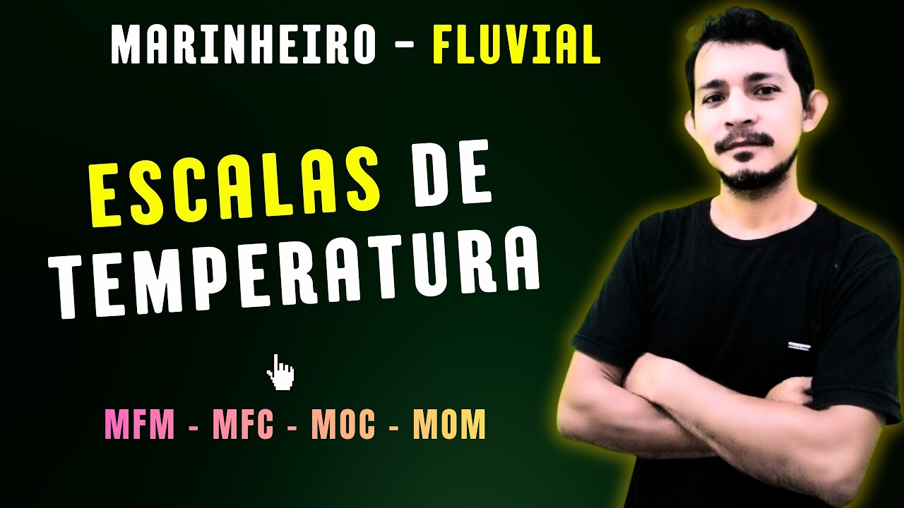 ESCALAS DE TEMPERATURAS + Resoluções de exercícios. #marinheirofluvial