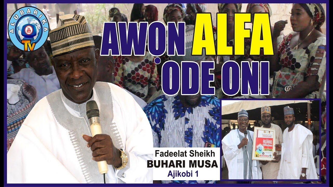 AWON ALFA ODE ONI | Sheikh Buhari Omo Musa Bombshell To All Alfa and Sheikh In Islam