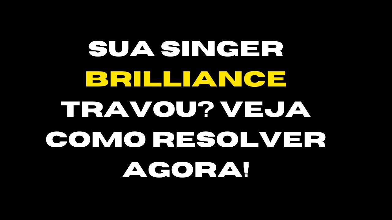 Erro C1, C2, C3, C4, C5 na Singer Brilliance? Veja como consertar!