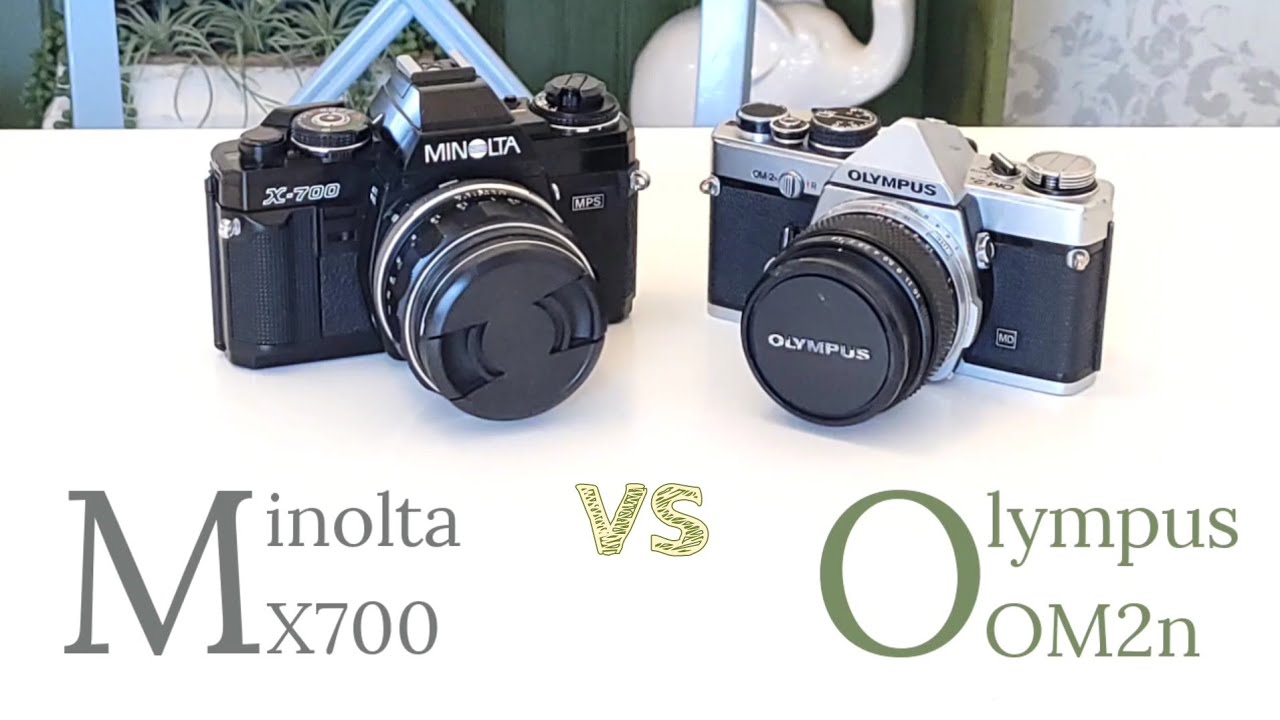 Minolta X700 vs Olympus OM2n Part 1