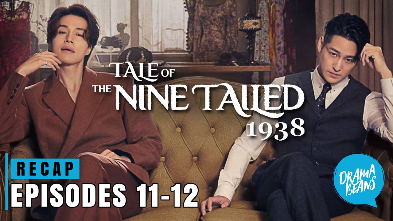 Tale of the Nine Tailed 1938: Episodes 11-12 (Finale) | K-drama recap