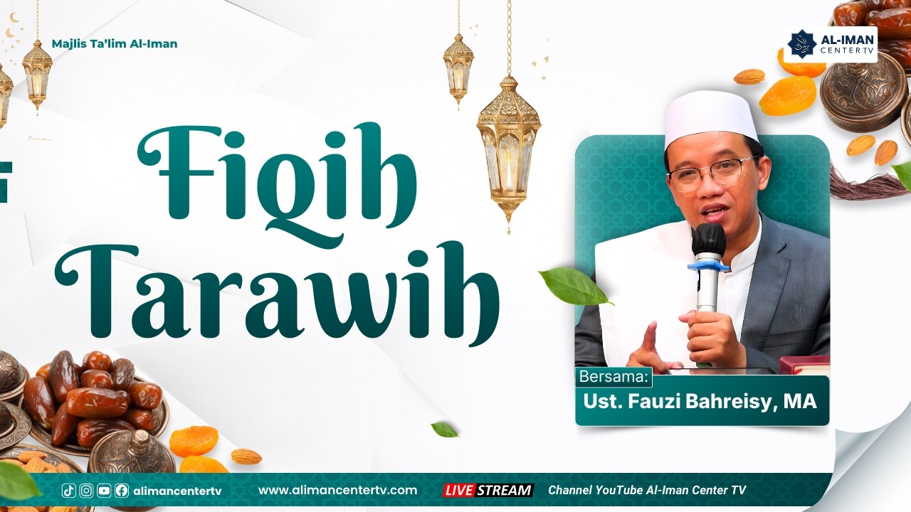 Fiqih Tarawih | Bersama: Ustadz Fauzi Bahreisy, MA