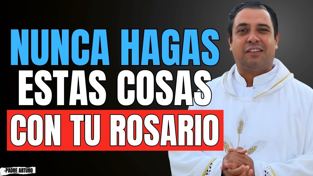 Lo que NADIE te dijo sobre el ROSARIO que cambia tu fe | Padre Arturo Cornejo