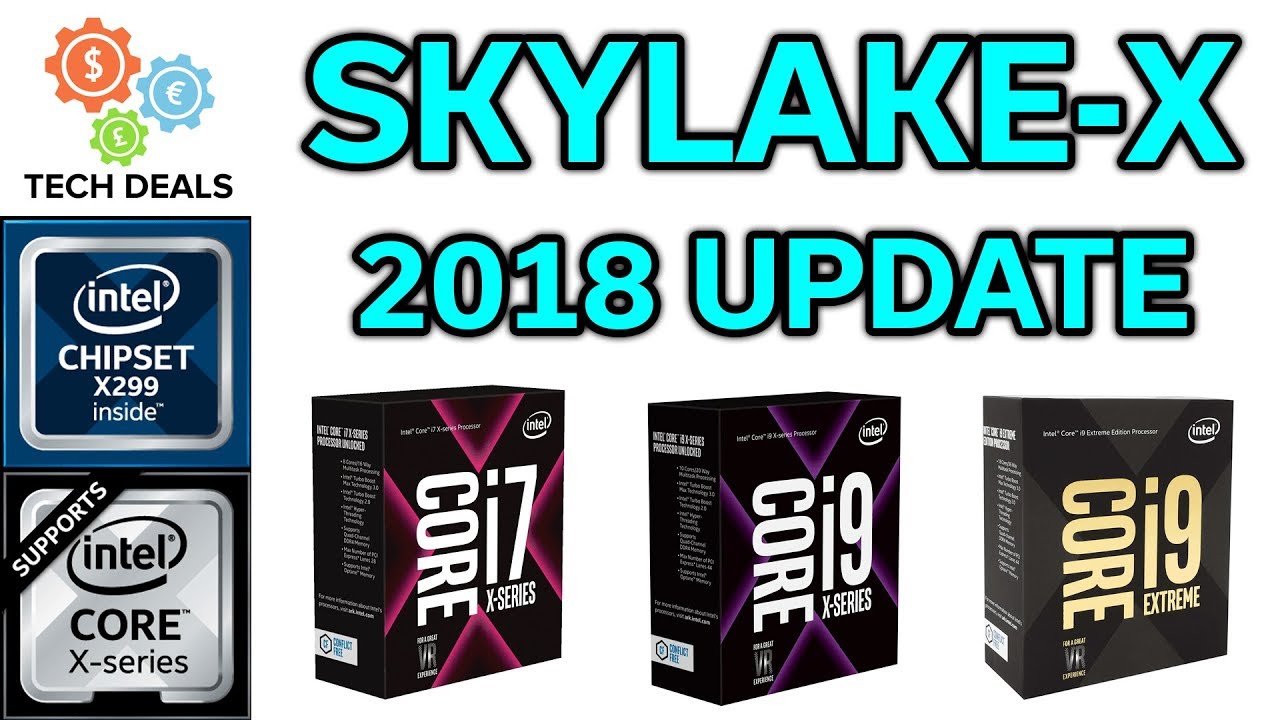 Skylake-X - 2018 UPDATE - Should You Buy Now?