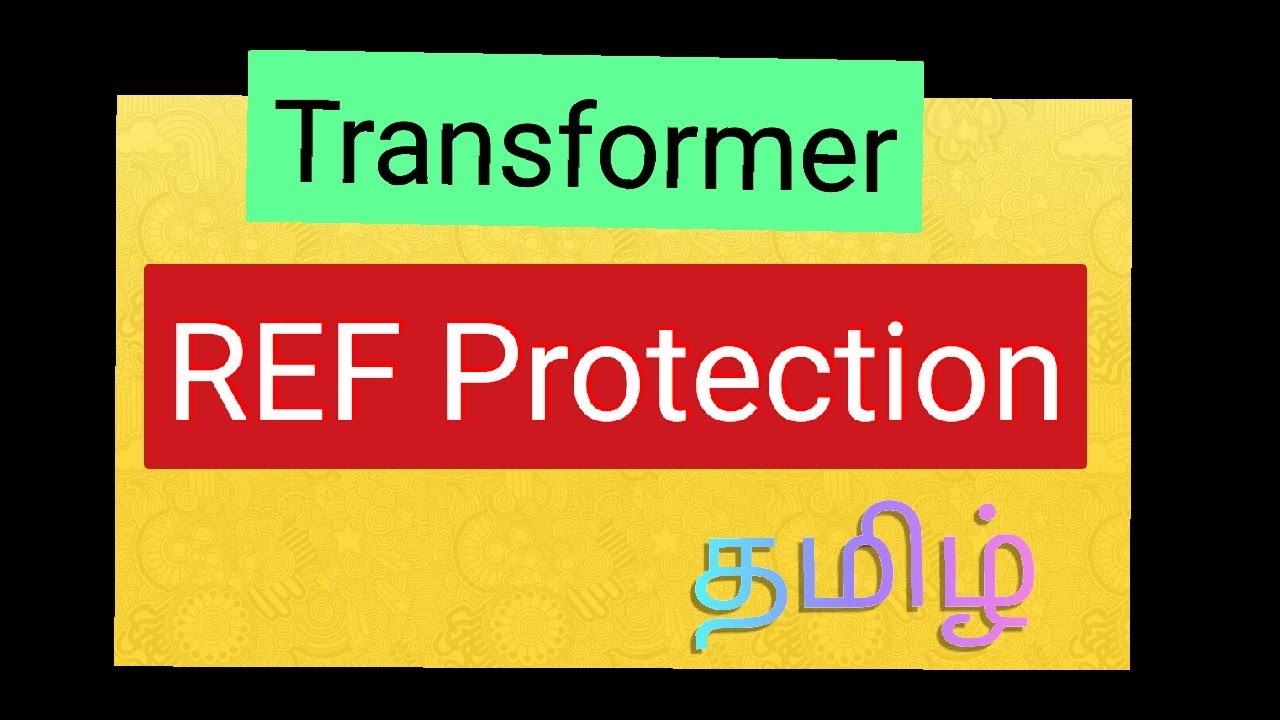 REF Protection | Restricted Earth Fault Protection in Tamil